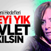 Aileyi Yık Devlet Yıkılsın