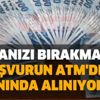 Paranızı bırakmayın başvurun ATM'den anında alınıyor! 450, 500, 675, 1050 ve 2.100 lira ödenecek Paranızı bırakmayın başvurun ATM'den anında alınıyor! 450, 500, 675, 1050 ve 2.100 lira ödenecek