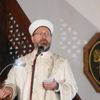 Diyanet İşleri Başkanı Ali Erbaş'tan Kadir Gecesi mesajı: İsrail'in, Mescid-i Aksa'daki saldırılarına tepki