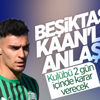 Beşiktaş'ta Kaan Ayhan için kritik 2 gün
