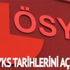 YKS sınav başvuru tarihleri açıkladı! İşte ÖSYM’nin başvuru ve sonuçları açıklayacağı tarih YKS sınav başvuru tarihleri açıkladı! İşte ÖSYM’nin başvuru ve sonuçları açıklayacağı tarih