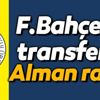 Fenerbahçe'ye transferde Alman rakip! Fenerbahçe'ye transferde Alman rakip!