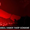 DHA İSTANBUL HABER TAKİP GÜNDEMİ DHA İSTANBUL HABER TAKİP GÜNDEMİ