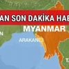 Arakan Myanmar neresi? Arakan son dakika haberleri