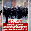 Belçika'da polisler basın mensuplarını tartakladı