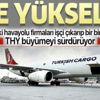 Turkish Cargo koronavirüse rağmen büyüyor! 95'e yükseltti