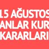 15 Ağustos Bakanlar Kurulu kararları belli oldu! İşte o kararlar…