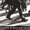 Medipol Başakşehir de Roma maçı hazırlıkları