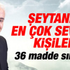 Nihat Hatipoğlu'ndan şeytanın çok sevdiği kişiler