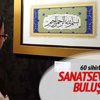 60 sihirli dokunuş sanatseverlerle buluşuyor