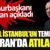 ﻿Cumhurbaşkanı Erdoğan açıkladı: Kanal İstanbul’un temelleri Haziran’da atılacak