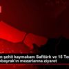 Polislerden şehit kaymakam Safitürk ve 15 Temmuz şehidi ... Polislerden şehit kaymakam Safitürk ve 15 Temmuz şehidi ...