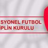 Fenerbahçe, G.Saray ve Beşiktaş PFDK'ya sevk edildi