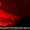 İstanbul Büyükşehir Belediyesinde işten çıkarmalar