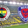 Fenerbahçe Mersin'i konuk ediyor