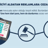 Tüketiciyi aldatan reklamlara ceza yağdı Tüketiciyi aldatan reklamlara ceza yağdı