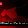 Otobüsteki 46 kişiye 3 bin 150 şer lira ceza ve 14 ... Otobüsteki 46 kişiye 3 bin 150 şer lira ceza ve 14 ...