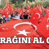 Bayrağını al gel! Bayrağını al gel!