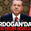 Erdoğan'dan erken seçim açıklaması