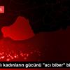 Şanlıurfalı kadınların gücünü "acı biber" birleştirdi