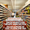 Zincir marketlere yeni düzenleme geliyor