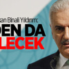 Başbakan Binali Yıldırım: Biden da gelecek