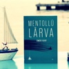Ömür Kurt'tan Mentollü Lârva Ömür Kurt'tan Mentollü Lârva