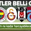 SON DAKİKA! TFF transfer dönemi için harcama limitlerini açıkladı | Galatasaray, Fenerbahçe, Beşiktaş transfer limitleri