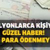 Milyonlarca kişiye güzel haber! Büyük avantaj artık para ödenmeyecek! Meclis’e sunulan torba yasada yer alıyordu Milyonlarca kişiye güzel haber! Büyük avantaj artık para ödenmeyecek! Meclis’e sunulan torba yasada yer alıyordu