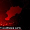 İç Ege için kuvvetli yağış uyarısı
