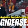 Riekerink'ten flaş Podolski açıklaması