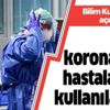 Son dakika: İşte koronavirüs hastalarında kullanılan ilaç! Bilim Kurulu üyesi açıkladı Son dakika: İşte koronavirüs hastalarında kullanılan ilaç! Bilim Kurulu üyesi açıkladı