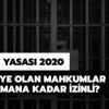 Af yasası sonrası tahliyeler başladı mı? Serbest bırakılan mahkumlar ne zamana kadar izinli?