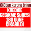 BDDK, kredi borcunda gecikmesi süresini 180 gün yaptı BDDK, kredi borcunda gecikmesi süresini 180 gün yaptı