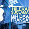 Fransa'da Apple'a soruşturma