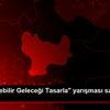 "Sürdürülebilir Geleceği Tasarla" yarışması sahiplerini ... "Sürdürülebilir Geleceği Tasarla" yarışması sahiplerini ...