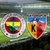 Kayserispor Fenerbahçe (FB) maçı şifresiz canlı izle (Kayserispor FB maçı ne zaman saat kaçta hangi kanalda?)