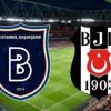 Başakşehir-Beşiktaş zirve savaşında Başakşehir-Beşiktaş zirve savaşında