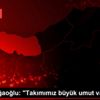 Ahmet Ağaoğlu: "Takımımız büyük umut vaat ediyor" Ahmet Ağaoğlu: "Takımımız büyük umut vaat ediyor"