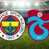 Kadıköy'de dev maç! Fenerbahçe-Trabzonspor | CANLI ANLATIM