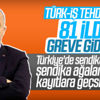 Türk-İş grev çağrısı yaptı Türk-İş grev çağrısı yaptı