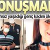 Adana'da nikahsız yaşadığı genç kadını öldürdü Adana'da nikahsız yaşadığı genç kadını öldürdü