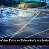 Nazarbayev den Putin ve Zelenskiy e ara buluculuk ...