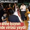 Bu nasıl sorumsuzluk? Koronalı anne, kızının düğününde herkese virüs yaydı