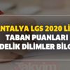Antalya LGS 2020 lise taban puanları ve yüzdelik dilimler bilgileri! Anadolu liseleri, Fen liseleri ve İmam Hatip listesi!