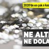 Ne altın ne de dolar! 2020'de en çok o kazandırdı! İşte yatırımcıların yeni güvenli limanı Ne altın ne de dolar! 2020'de en çok o kazandırdı! İşte yatırımcıların yeni güvenli limanı