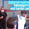 Uçaktan inen siyahiyi Trabzonspor'un yeni transferi sandılar