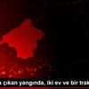 Isparta da çıkan yangında, iki ev ve bir traktör yandı Isparta da çıkan yangında, iki ev ve bir traktör yandı