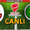 Galatasaray - Akhisar Belediyespor (CANLI)