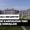 Kayseri Karpuzatan TOKİ çekilişi sonuçları açıklandı mı? TOKİ Kayseri kura sonucu belli oldu mu? Kayseri Karpuzatan TOKİ çekilişi sonuçları açıklandı mı? TOKİ Kayseri kura sonucu belli oldu mu?